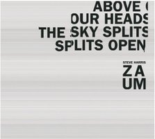 Above Our Heads the Sky Splits Open