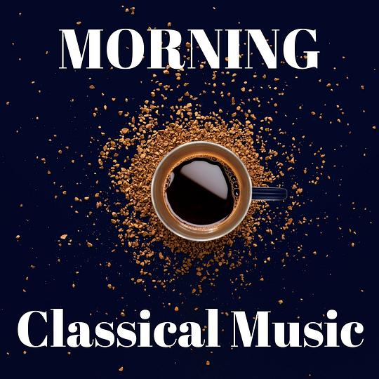 Morning Classical Music