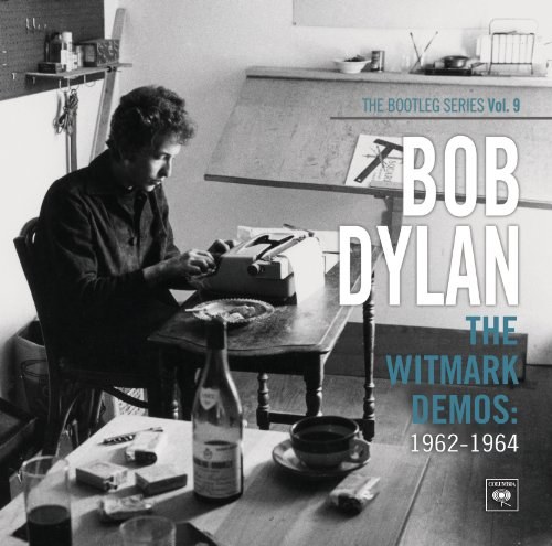 The Bootleg Series, Vol. 9: The Witmark Demos: 1962-1964