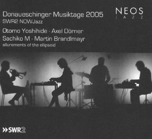 Donaueschinger Musiktage 2005-Swr2 Nowjazz