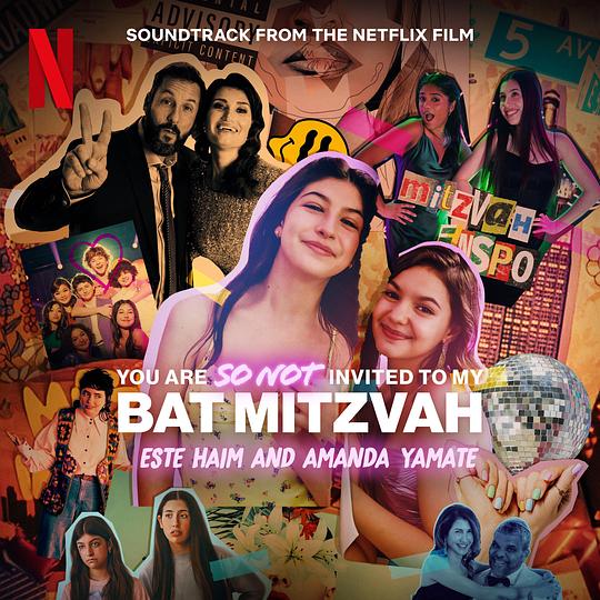 You Are So Not Invited to My Bat Mitzvah (Soundtrack from the Netflix Film)