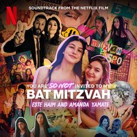 You Are So Not Invited to My Bat Mitzvah (Soundtrack from the Netflix Film)