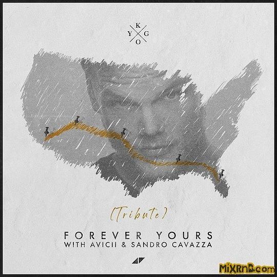 Forever Yours (Avicii Tribute)