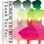 Momoe Yamaguchi thank you for