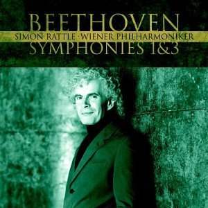 Beethoven: Symphonies 1 & 3; Sir Simon Rattle/Vienna Philharmonic