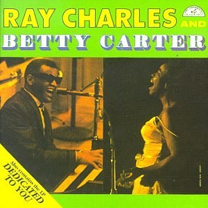 Ray Charles and Betty Carter/Dedicated to You