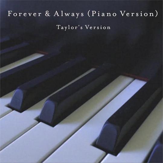 Forever & Always (Piano Version) (Taylor’s Version)
