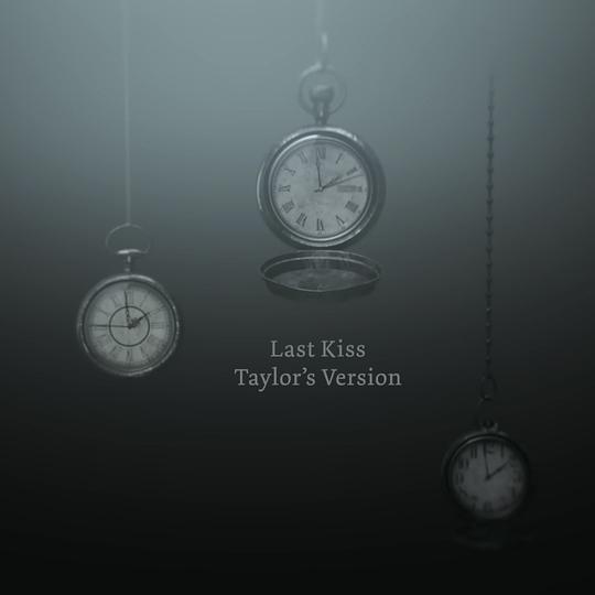 Last Kiss (Taylor’s Version)