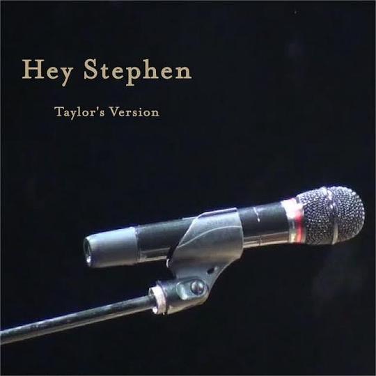 Hey Stephen (Taylor’s Version)