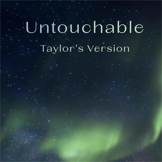 Untouchable (Taylor’s Version)