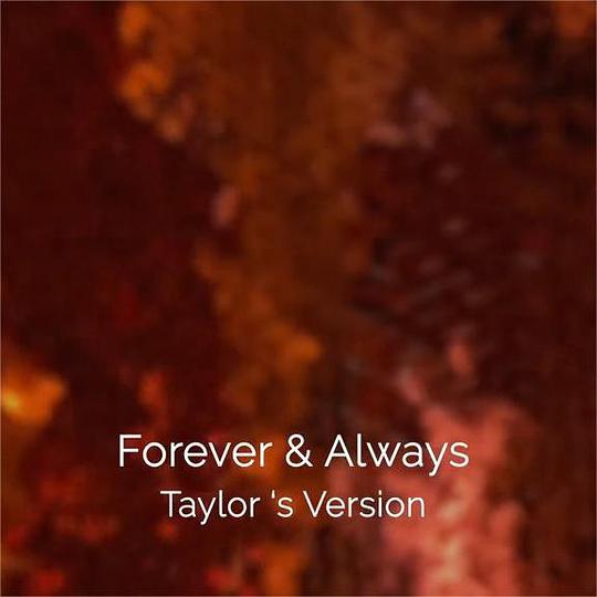 Forever & Always (Taylor’s Version)