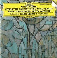 Schoenberg: Ode to Napoleon / Webern: String Trio; Quartet Rondo; Piano Quintet