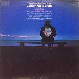 Berio: Nones; Allelujah II; Concerto for two pianos