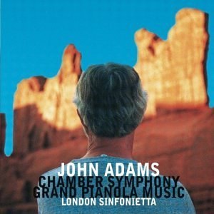 John Adams: Chamber Symphony: Grand Pianola
