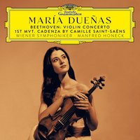 BEETHOVEN Violin Concerto in D Major, Op. 61 1st Mvt. Cadenza by Saint-Saëns 2nd Mvt. Cadenza by María Dueñas 3rd Mvt. Cadenza by María Dueñas