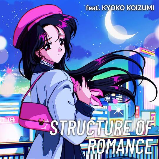 Structure Of Romance（feat. Kyoko Koizumi）