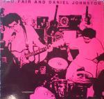 Jad Fair & Daniel Johnston