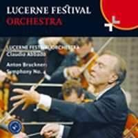 Lucerne Festival Orchestra Claudio Abbado Anton Bruckner Symphony No. 4
