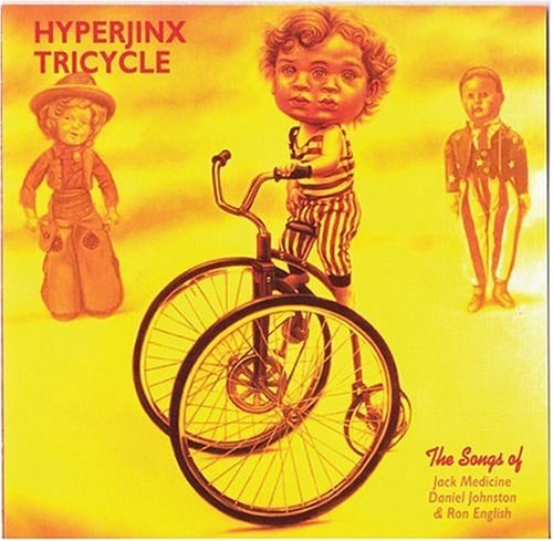 Daniel Johnston & His Hyperjinx Tricycle