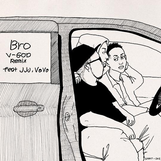 Bro (V-GOD Remix) feat. JJJ ＆ VaVa