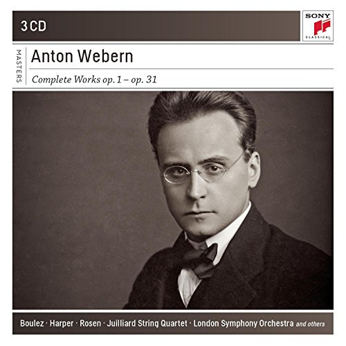 Anton Webern: Complete Works, Op. 1 - Op. 31