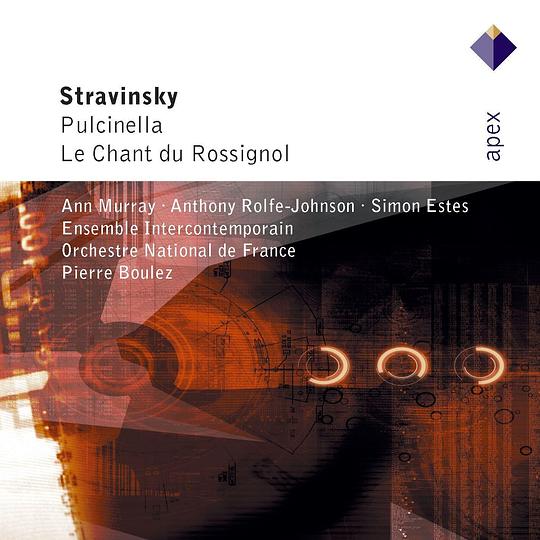 Stravinsky : Pulcinella & Le chant du rossignol (-  Apex)