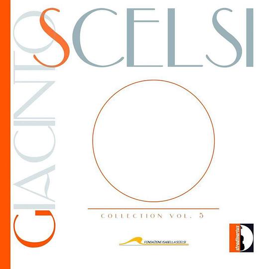 Giacinto Scelsi Edition Vol.5