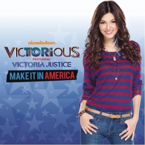 Make It in America (feat. Victoria Justice)