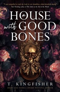 A House with Good Bones (Titan Books 2023)
