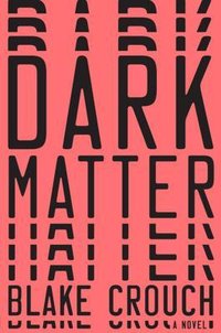 Dark Matter (Thorndike Press Large Print 2016)