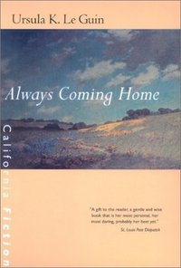 Always Coming Home (University of California 2001)