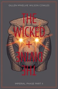 The Wicked + The Divine, Vol. 6: Imperial Phase, Part II
