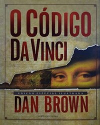 O Código da Vinci. Edição Especial Ilustrada (Bertrand Editora 2004)