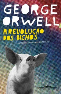 A Revolução dos Bichos (Companhia das Letras 2007)