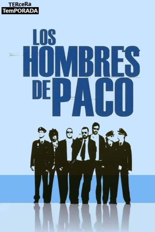 Los hombres de Paco Season 3