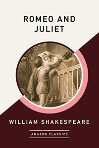 Romeo and Juliet (AmazonClassics 2017)