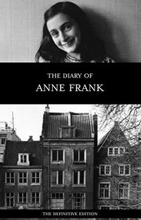 The Diary of Anne Frank: The Definitive Edition (Bantam Doubleday Publishing Group, Inc 1995)