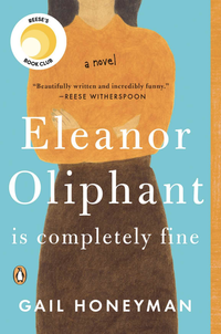 Eleanor Oliphant is Completely Fine (Penguin Books 2018)