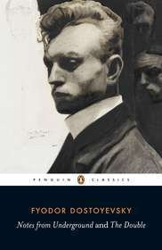 Notes from Underground & The Double (Penguin Classics 2009)
