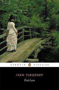 First Love (Penguin Classics 1978)