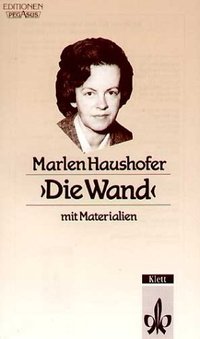 'Die Wand.' Mit Materialien (Klett 1986)