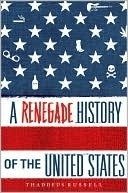 A Renegade History of the United States