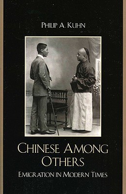 Chinese Among Others: Emigration in Modern Times