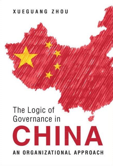 The Logic of Governance in China: An Organizational Approach