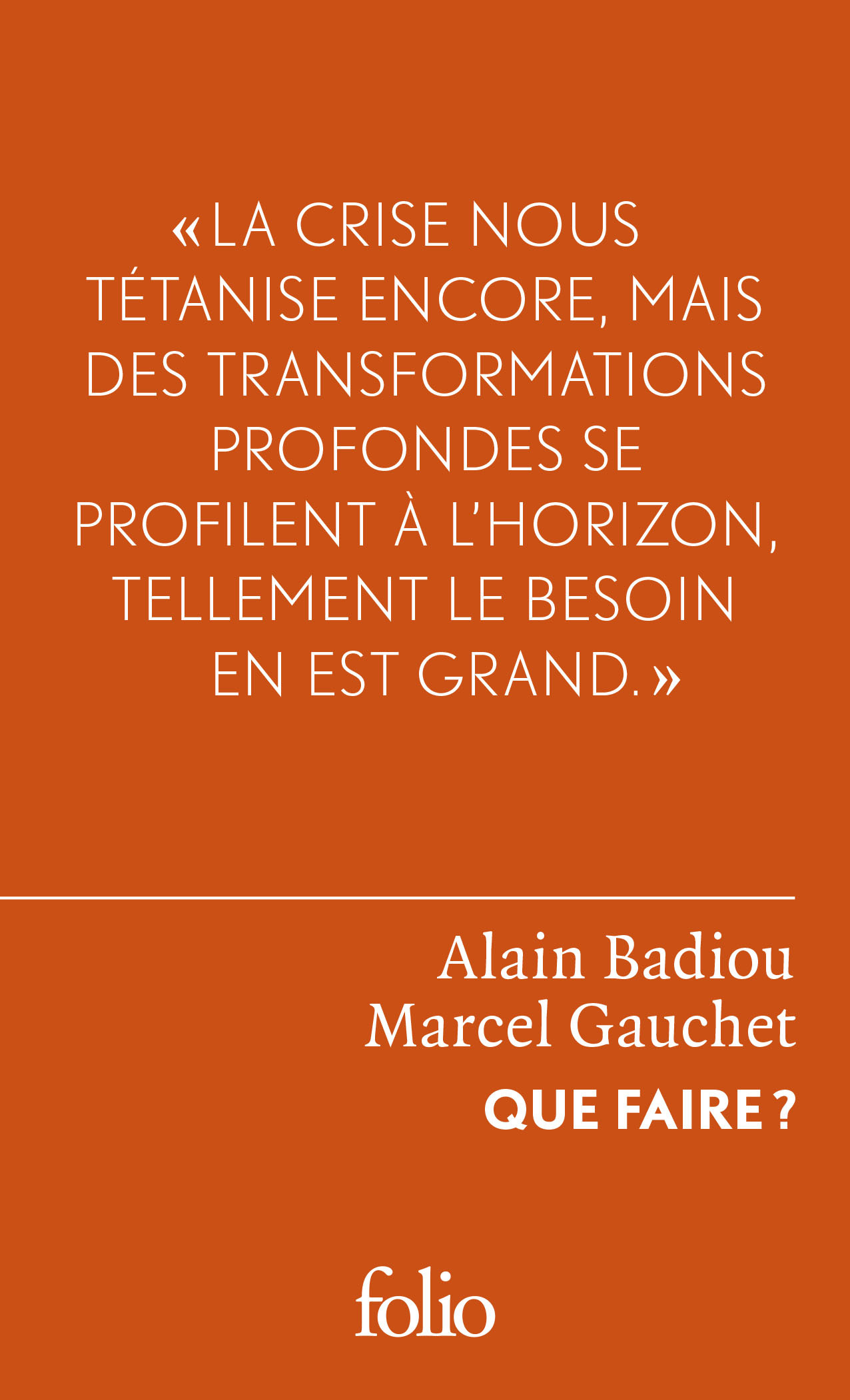Que faire? Dialogue sur le communisme, le capitalisme et l'avenir de la démocratie
