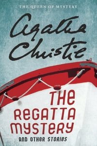 The Regatta Mystery and Other Stories (William Morrow Paperbacks 2012)