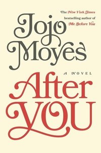 After You (Pamela Dorman Books 2015)