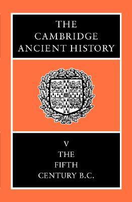 The Cambridge Ancient History, Volume 5: The Fifth Century B.C.