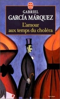 L'Amour aux temps du choléra (Le Livre de Poche 2006)