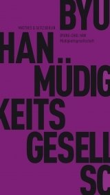 Müdigkeitsgesellschaft (Matthes & Seitz Verlag 2010)